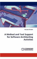 Method and Tool Support for Software Architecting Activities