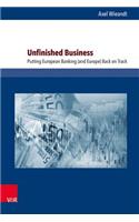 Unfinished Business: Putting European Banking (and Europe) Back on Track