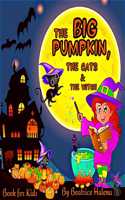 Big Pumpkin, The Cats and The Witch