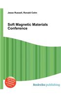 Soft Magnetic Materials Conference