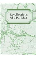 Recollections of a Parisian