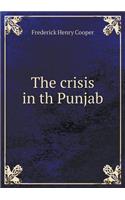 The Crisis in Th Punjab