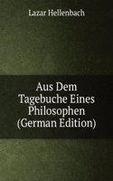 Aus Dem Tagebuche Eines Philosophen (German Edition)