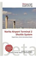 Narita Airport Terminal 2 Shuttle System: (English)