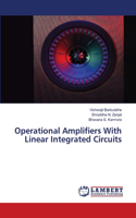 Operational Amplifiers With Linear Integrated Circuits