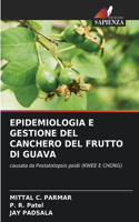 Epidemiologia E Gestione del Canchero del Frutto Di Guava
