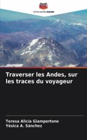 Traverser les Andes, sur les traces du voyageur