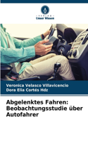 Abgelenktes Fahren