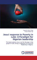 Jesus' response to Poverty in Luke: A Paradigm for Nigerian leadership