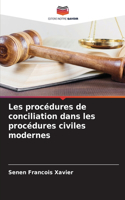 Les procédures de conciliation dans les procédures civiles modernes