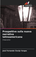 Prospettive sulla nuova narrativa latinoamericana