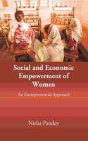 Social And Economic Empowerment Of Women An Entrepreneurial Approach