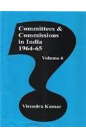 Committees and Commissions in India Vol. 6 : 1964-65