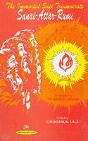 The Immortal Sufi Triumvirate Sanai-Attar-Rumi (Translated by Bankey Behari)