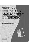 Trends, Issues & Management In Nursing