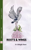 Roots & Wings: A Book Of Haiku, Senryu And Haibun, By Achingliu Kamei