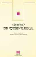 El curriculo en la pequena escuela primaria