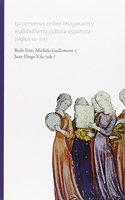 Lo converso. Orden imaginario y realidad en la cultura espanola (siglos XIV-XVII)