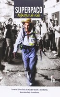 SUPERPACO. KILOMETROS DE VIDA