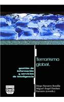 Terrorismo Global, Gestión de Información Y Servicios de Inteligencia