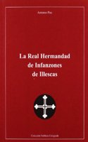 La real hermandad de infanzones de Illescas / The real brotherhood of Illescas infanzones