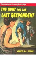 Hunt for the Last Respondent