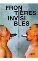 Frontieres Invisibles - Invisible Borders