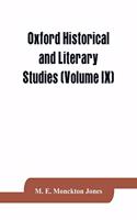Oxford historical and Literary Studies (Volume IX)