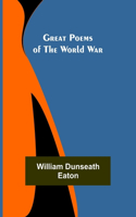 Great Poems of the World War