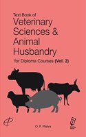 Text Book of Veterinary Sciences and Animal Husbandry for Diploma Courses Vol 2