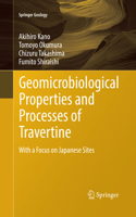 Geomicrobiological Properties and Processes of Travertine