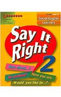 Say It Right - 2 With Audio Cd
