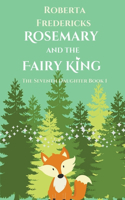 Rosemary and the Fairy King