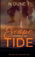 Escape Beyond the Tide