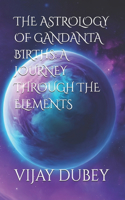 The Astrology of Gandanta Births