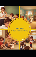 Say it loud!