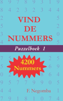 VIND DE NUMMERS Puzzelboek 1: (1 Vind de Nummers)
