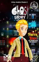 Ghost Story The Game: 4 Lives, 1 Destiny: Pierre Blanc: Episodio 1: Las Fronteras del Abismo