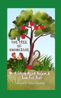 Tree Of Knowledge: A Story About Adam & Eve For Kids