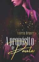 A propósito de Paula