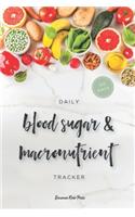 120 Day Diabetes Blood Sugar & Macronutrient Tracker