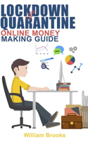 Lockdown and Quarantine Online Money Making Guide