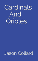 Cardinals And Orioles