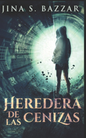 Heredera De Las Cenizas