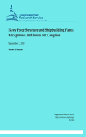 Navy Force Structure and Shipbuilding Plans: Background and Issues for Congress