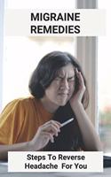 Migraine Remedies: Steps To Reverse Headache For You: Migraine Aura