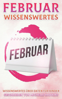 Februar Wissenswertes