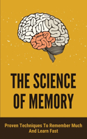The Science Of Memory