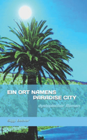 Ein Ort namens Paradise City