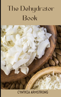 The Dehydrator Book
